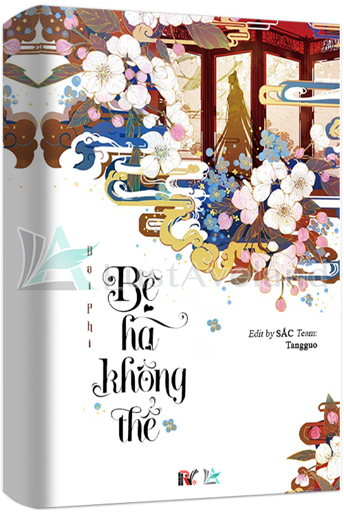 BỆ HẠ, KHÔNG THỂ