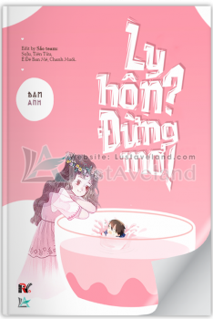 LY HÔN? ĐỪNG MƠ!