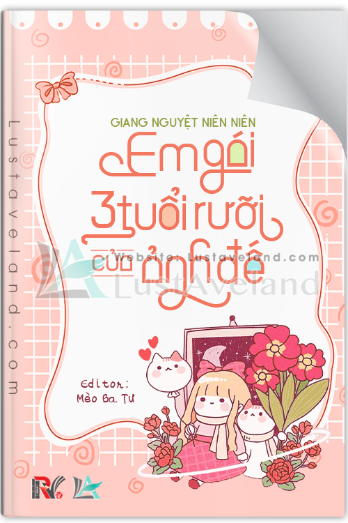 EM GÁI BA TUỔI RƯỠI CỦA ẢNH ĐẾ