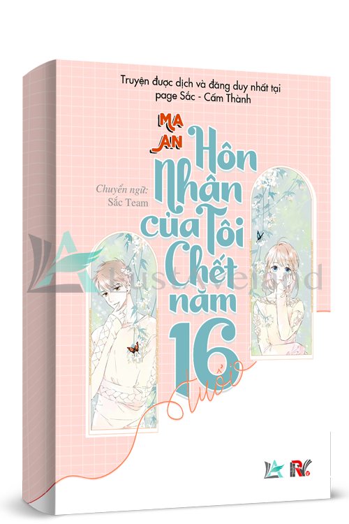 HÔN NHÂN CỦA TÔI CHẾT NĂM 16 TUỔI