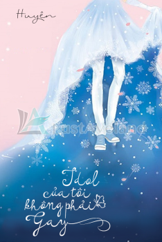 IDOL CỦA TÔI KHÔNG PHẢI GAY