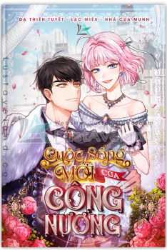 CUỘC SỐNG MỚI CỦA CÔNG NƯƠNG