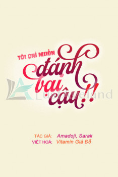 TÔI CHỈ MUỐN ĐÁNH BẠI CẬU!!!