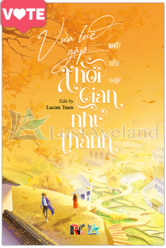 [VTĐD]_VỪA LÚC GẶP THỜI GIAN NHƯ THÀNH
