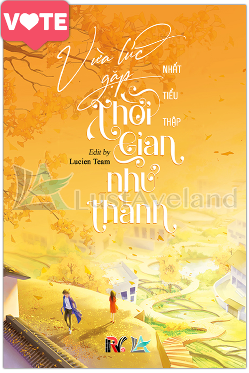 [VTĐD]_VỪA LÚC GẶP THỜI GIAN NHƯ THÀNH