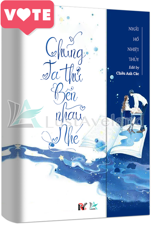 CHÚNG TA THỬ BÊN NHAU NHÉ