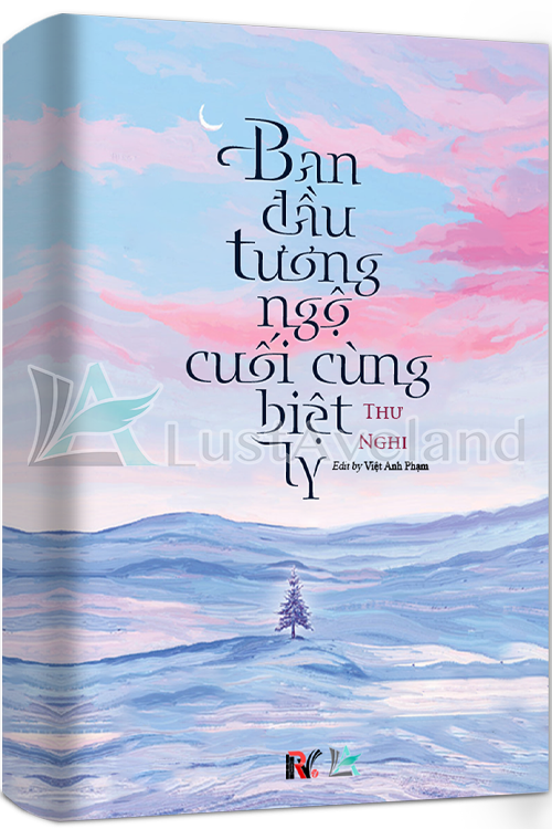 BAN ĐẦU TƯƠNG NGỘ, CUỐI CÙNG BIỆT LY