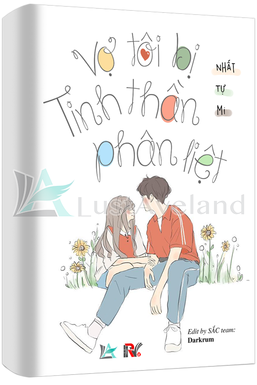 VỢ TÔI BỊ TINH THẦN PHÂN LIỆT